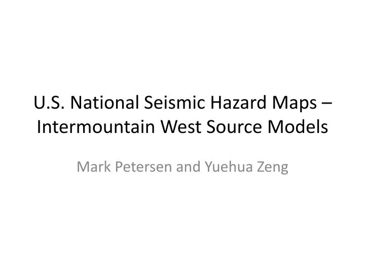 u s national seismic hazard maps intermountain west source models