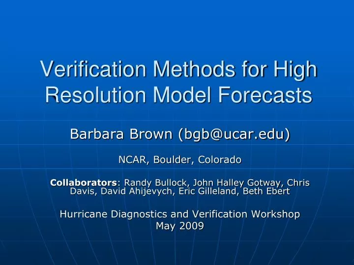 verification methods for high resolution model forecasts
