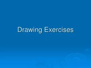 Drawing Exercises