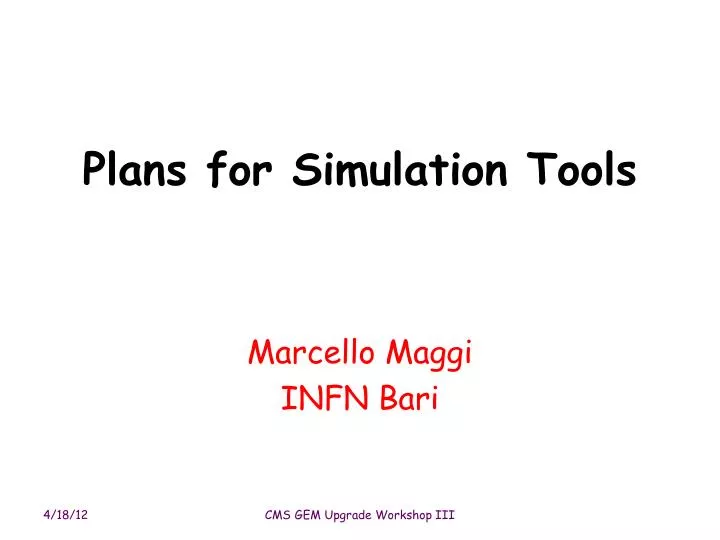 plans for simulation tools