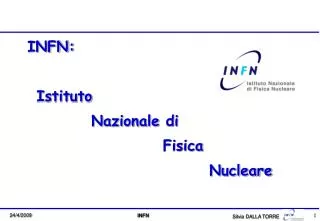INFN: Istituto Nazionale di Fisica Nucleare