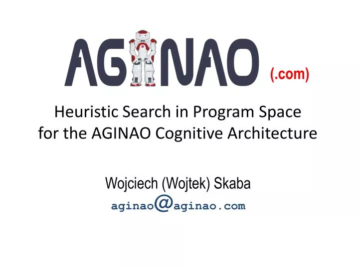 heuristic search in program space for the aginao cognitive architecture