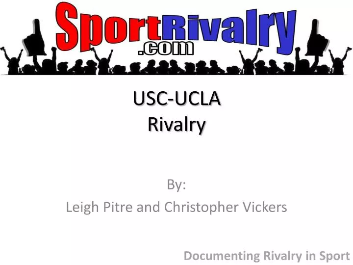 usc ucla rivalry
