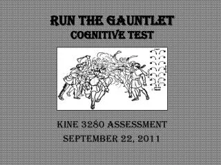 Run the Gauntlet Cognitive Test