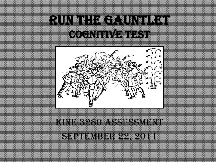 run the gauntlet cognitive test