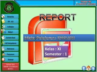 Kelas : XI Semester : 1