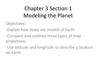 Chapter 3 Section 1 Modeling the Planet