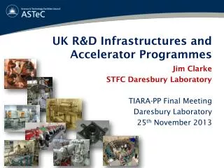 UK R&amp;D Infrastructures and Accelerator Programmes