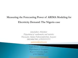 Measuring the Forecasting Power of ARIMA Modeling for Electricity Demand: The Nigeria case