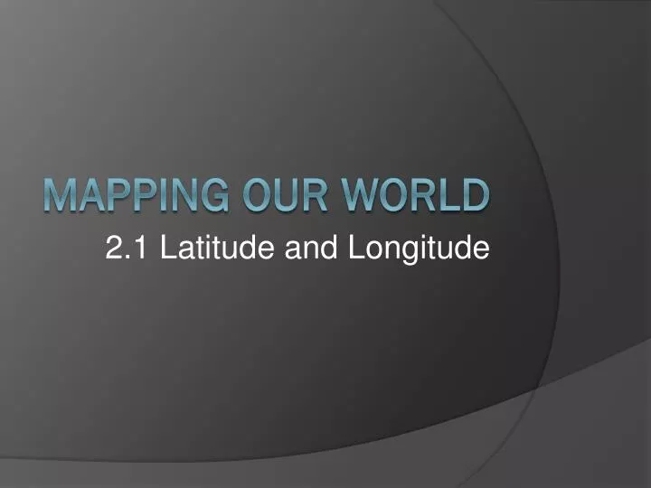 2 1 latitude and longitude