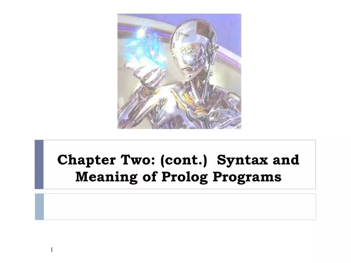 chapter two cont syntax and meaning of prolog programs