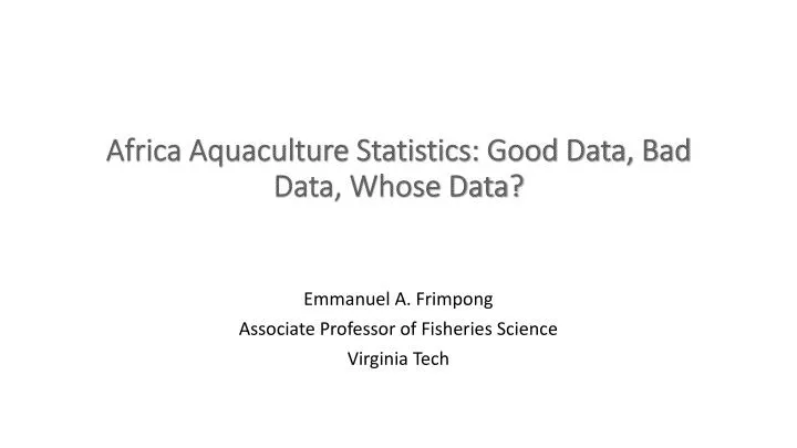 africa aquaculture statistics good data bad data whose data