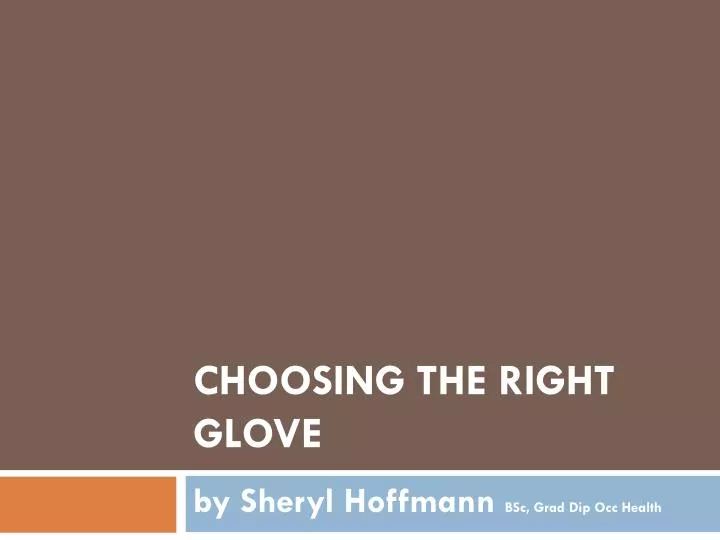 choosing the right glove