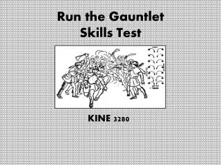 Run the Gauntlet Skills Test