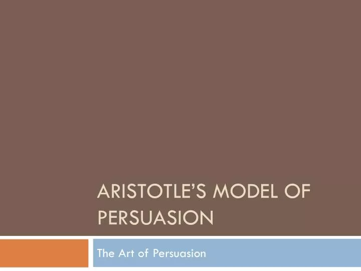aristotle s model of persuasion