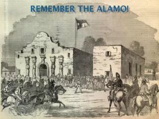 Remember The Alamo!