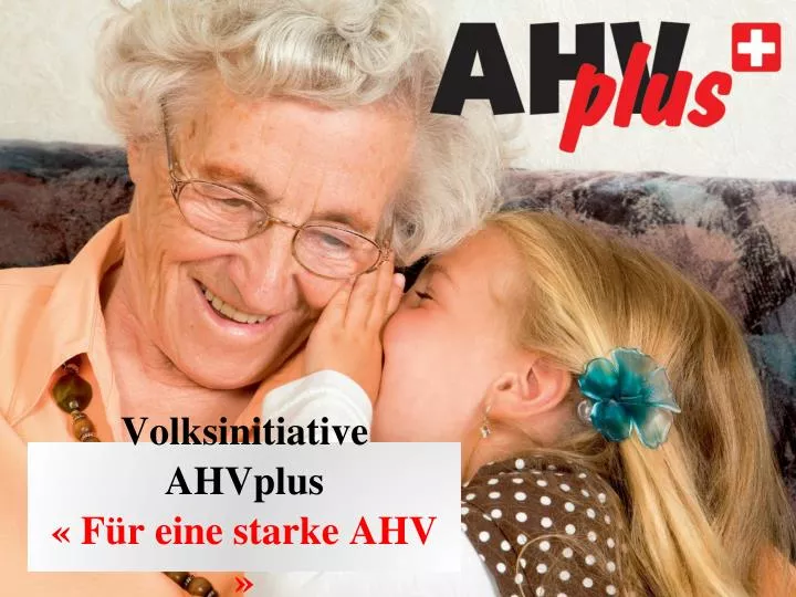 volksinitiative ahvplus f r eine starke ahv