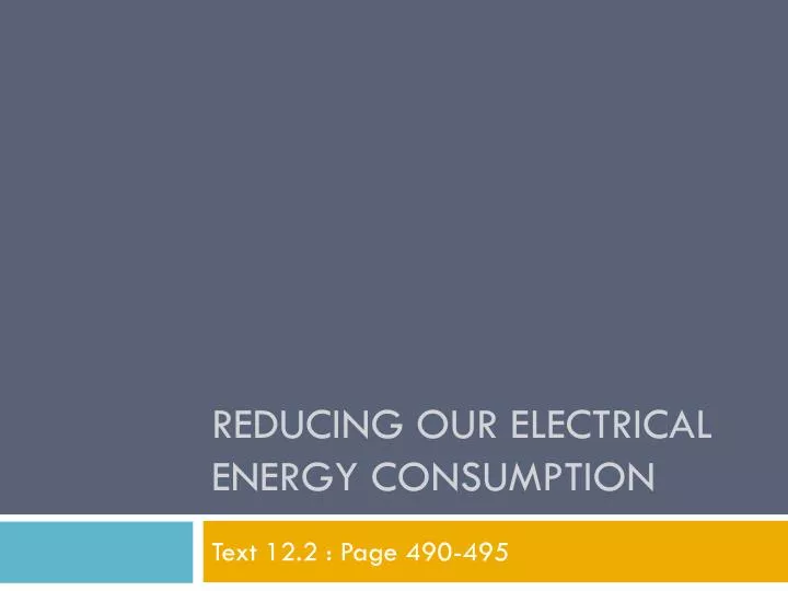 reducing our electrical energy consumption