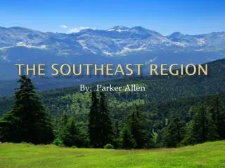 The Southeast Region