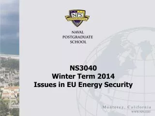 NS3040 Winter Term 2014 Issues in EU Energy Security