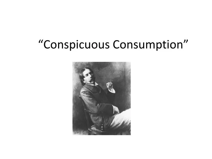 conspicuous consumption