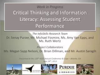 Work in Progress Critical Thinking and Information Literacy: Assessing Student Performance