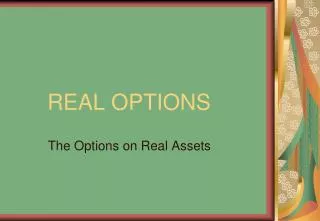 REAL OPTIONS