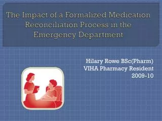 The Impact of a Formalized Medication Reconciliation Process in the Emergency Department