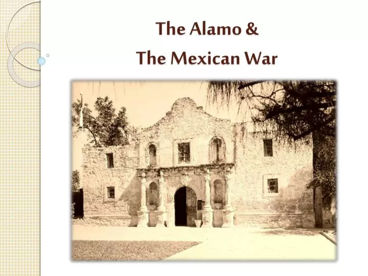 the alamo the mexican war