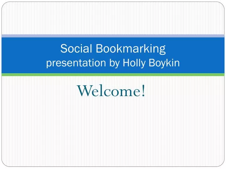 social bookmarking presentation by holly boykin