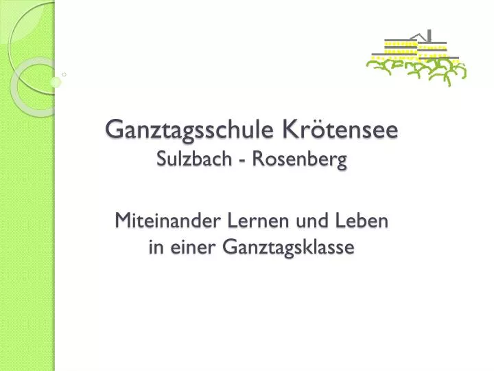 ganztagsschule kr tensee sulzbach rosenberg miteinander lernen und leben in einer ganztagsklasse