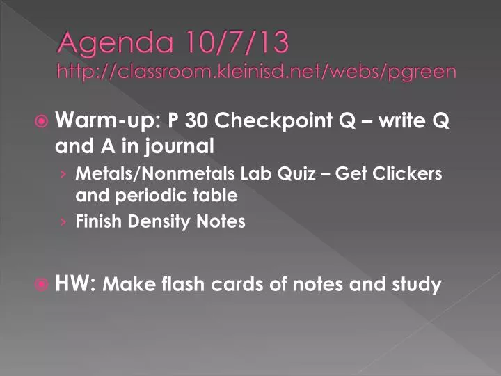 agenda 10 7 13 http classroom kleinisd net webs pgreen