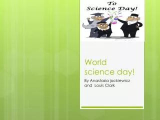 World science day!