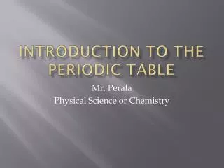 Introduction to the Periodic Table