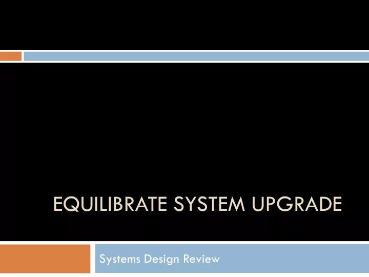 equilibrate system upgrade
