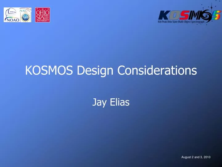 kosmos design considerations