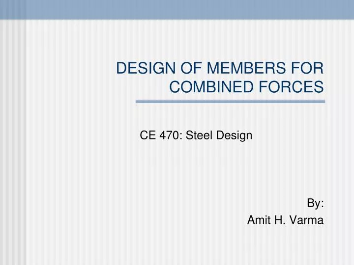 design of members for combined forces