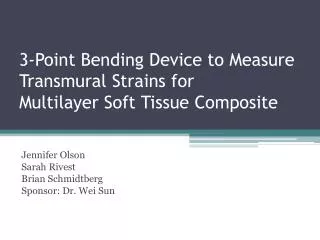 3-Point Bending Device to Measure Transmural Strains for Multilayer Soft Tissue Composite