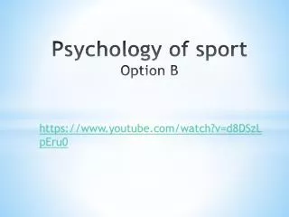 Psychology of sport Option B