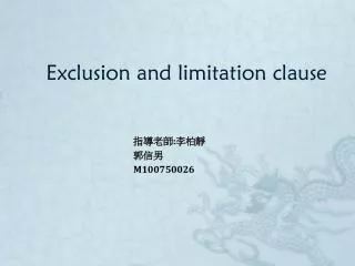 Exclusion and limitation clause