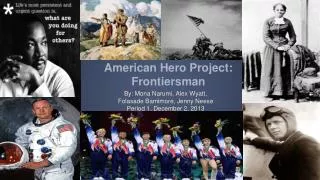 American Hero Project: Frontiersman