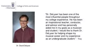 Dr. David Delyser