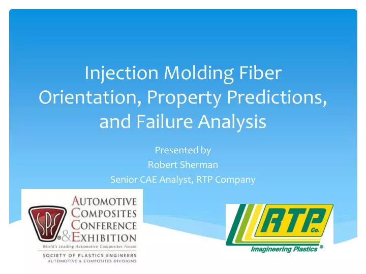 injection molding fiber orientation property predictions and failure analysis