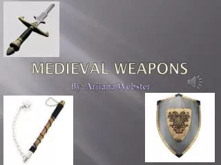 Medieval Weapons