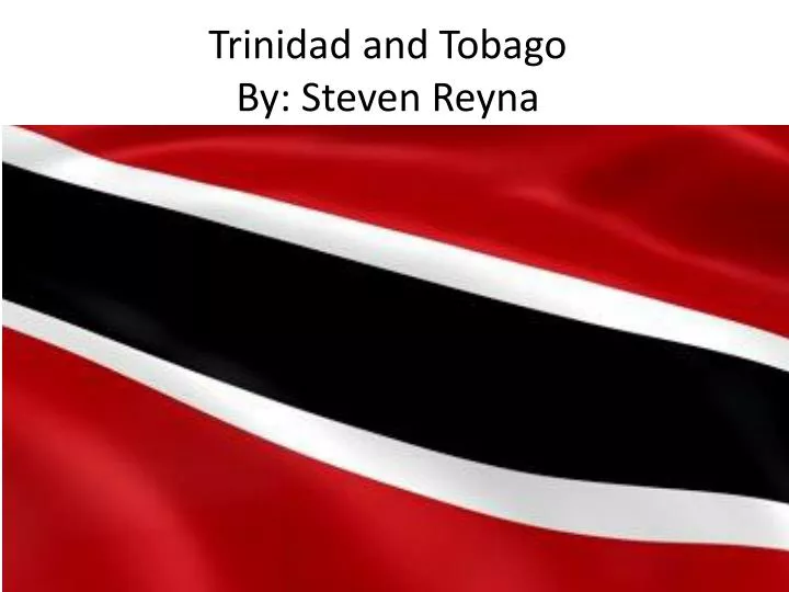 trinidad and tobago by steven reyna