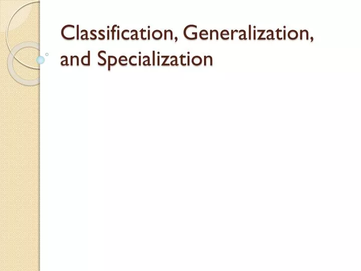 classification generalization and specialization