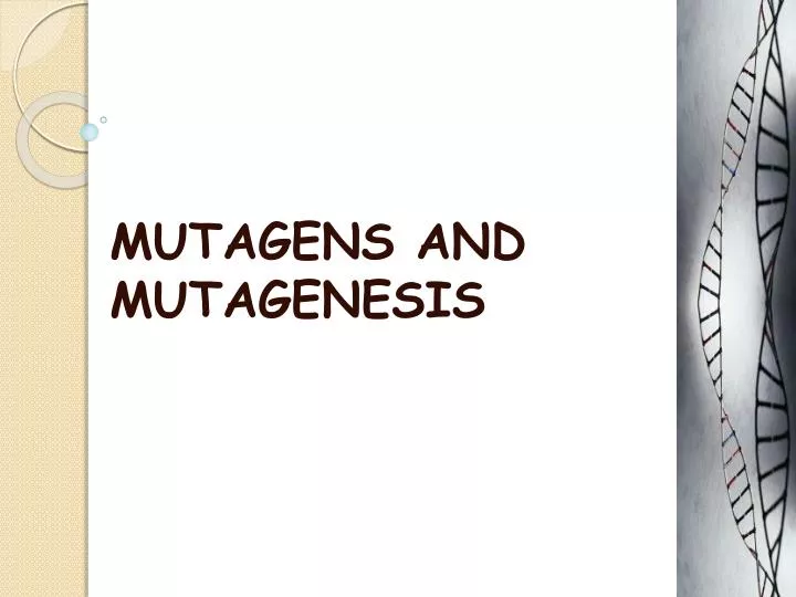 mutagens and mutagenesis