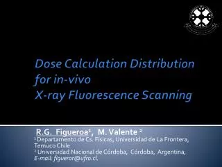 Dose Calculation Distribution for in-vivo X-ray Fluorescence Scanning