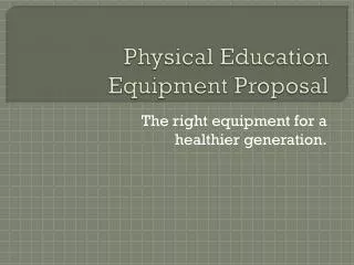 Physical Education Equipment Proposal