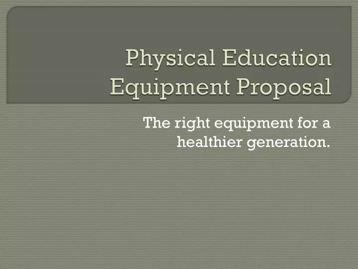 physical education equipment proposal